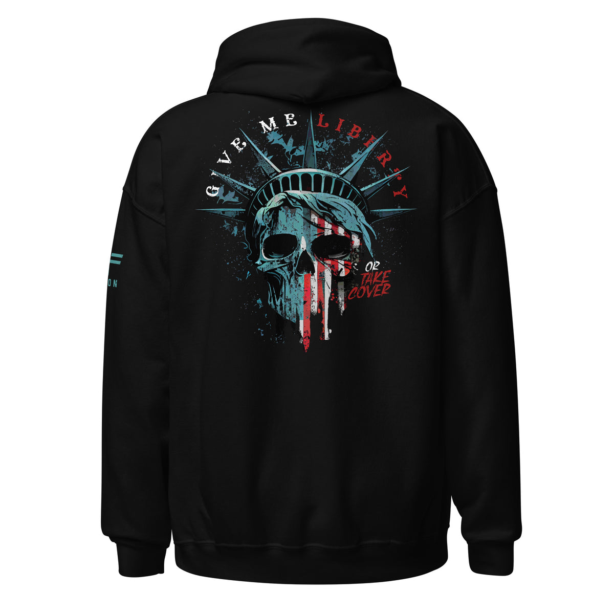 Give Me Liberty or Take Cover Hoodie