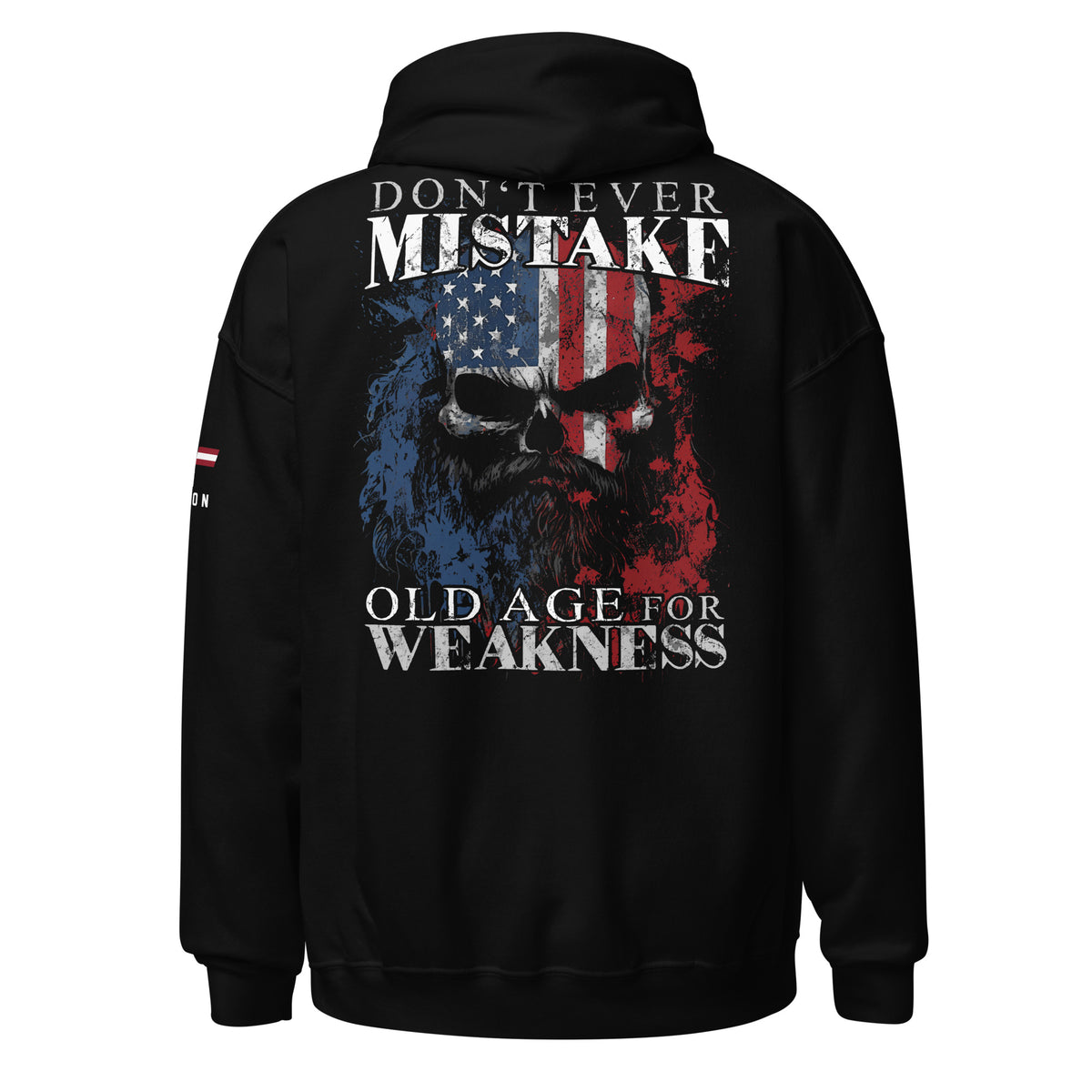 Don&#39;t Mistake Old Age for Weakness Hoodie