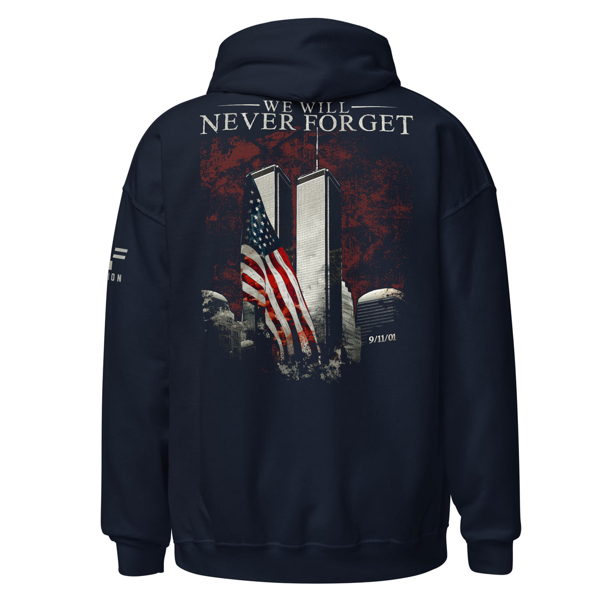 9/11: We Will Never Forget Hoodie