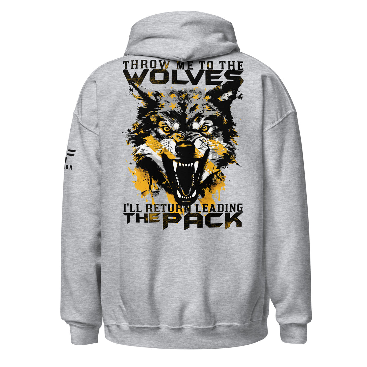 Throw Me to The Wolves 2.0 Hoodie
