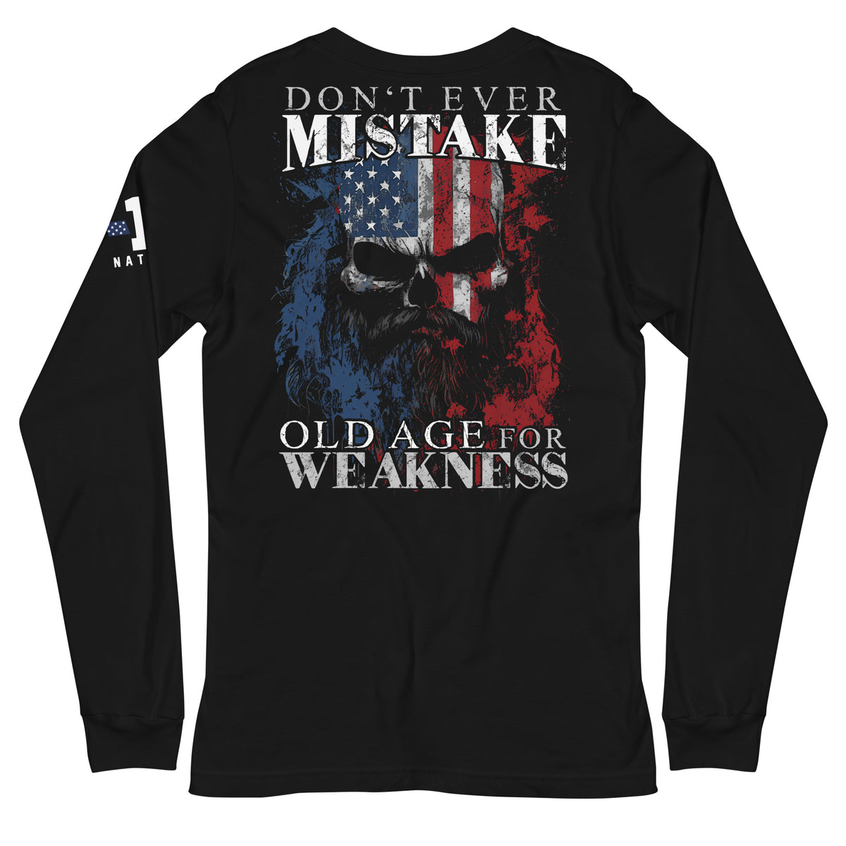 Don&#39;t Mistake Old Age for Weakness Long Sleeve