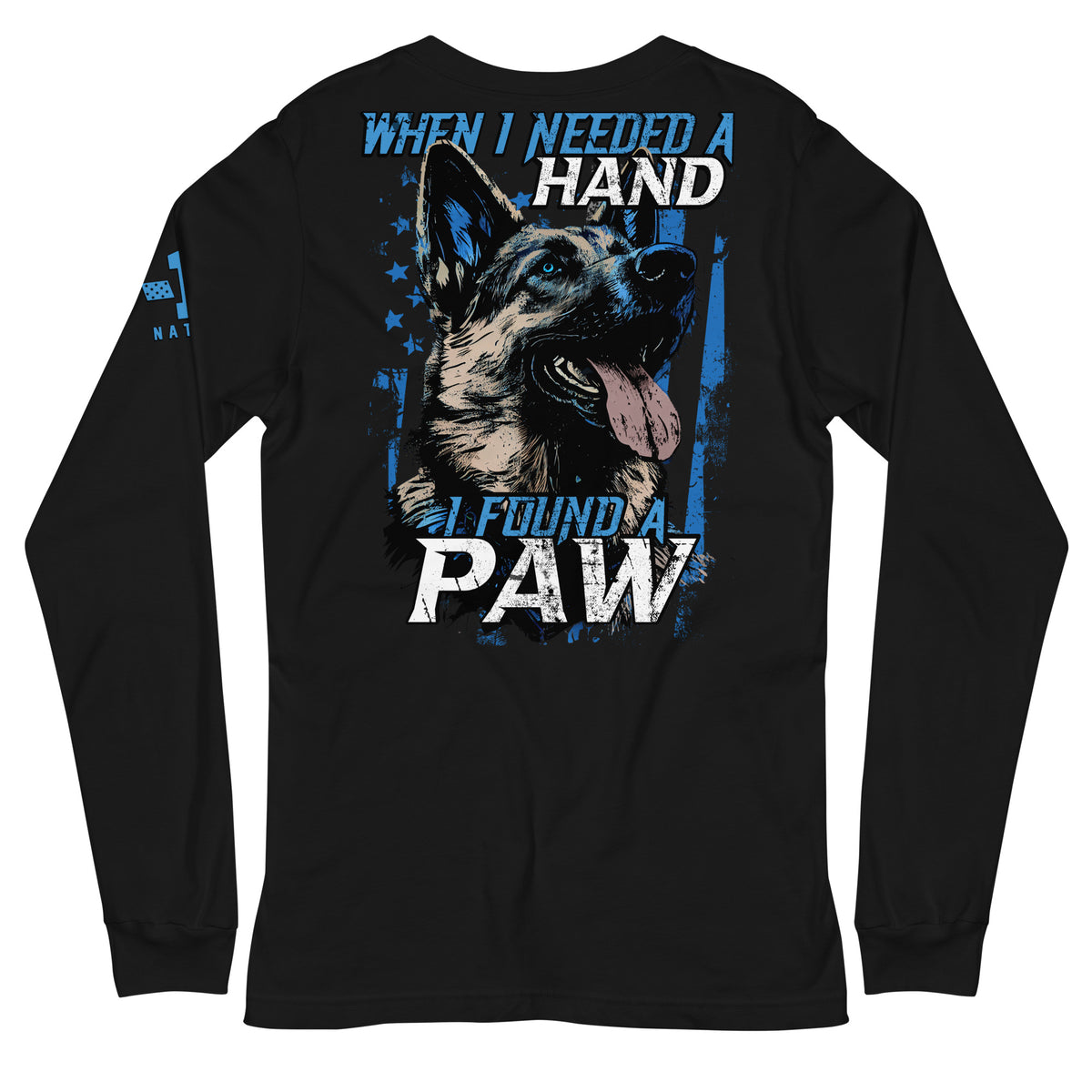 Needed a Hand. Found a Paw. Long Sleeve