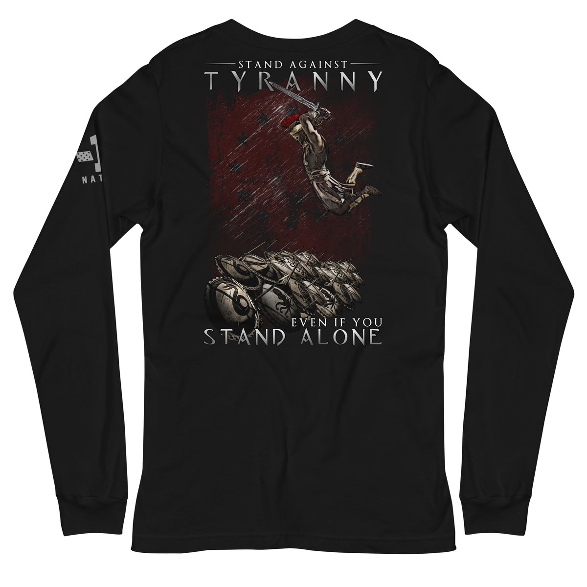 Stand Against Tyranny Long Sleeve