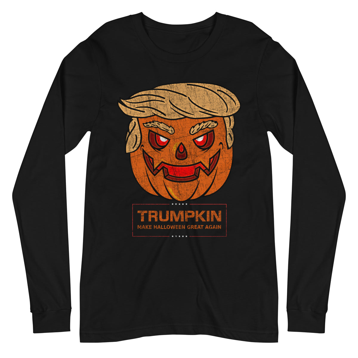 TRUMPKIN: Make Halloween Great Again! Long Sleeve