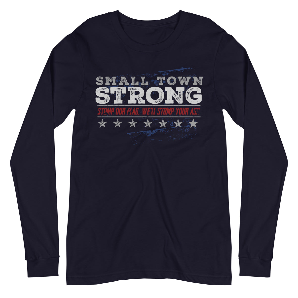Small Town Strong Long Sleeve