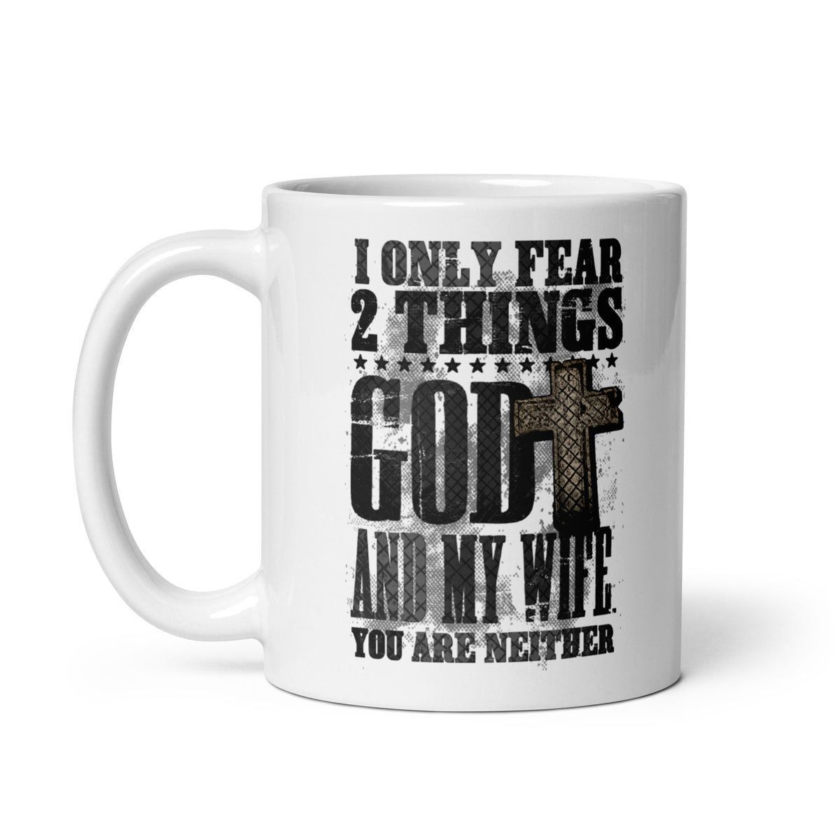 I Fear God and My Wife: Light Mug