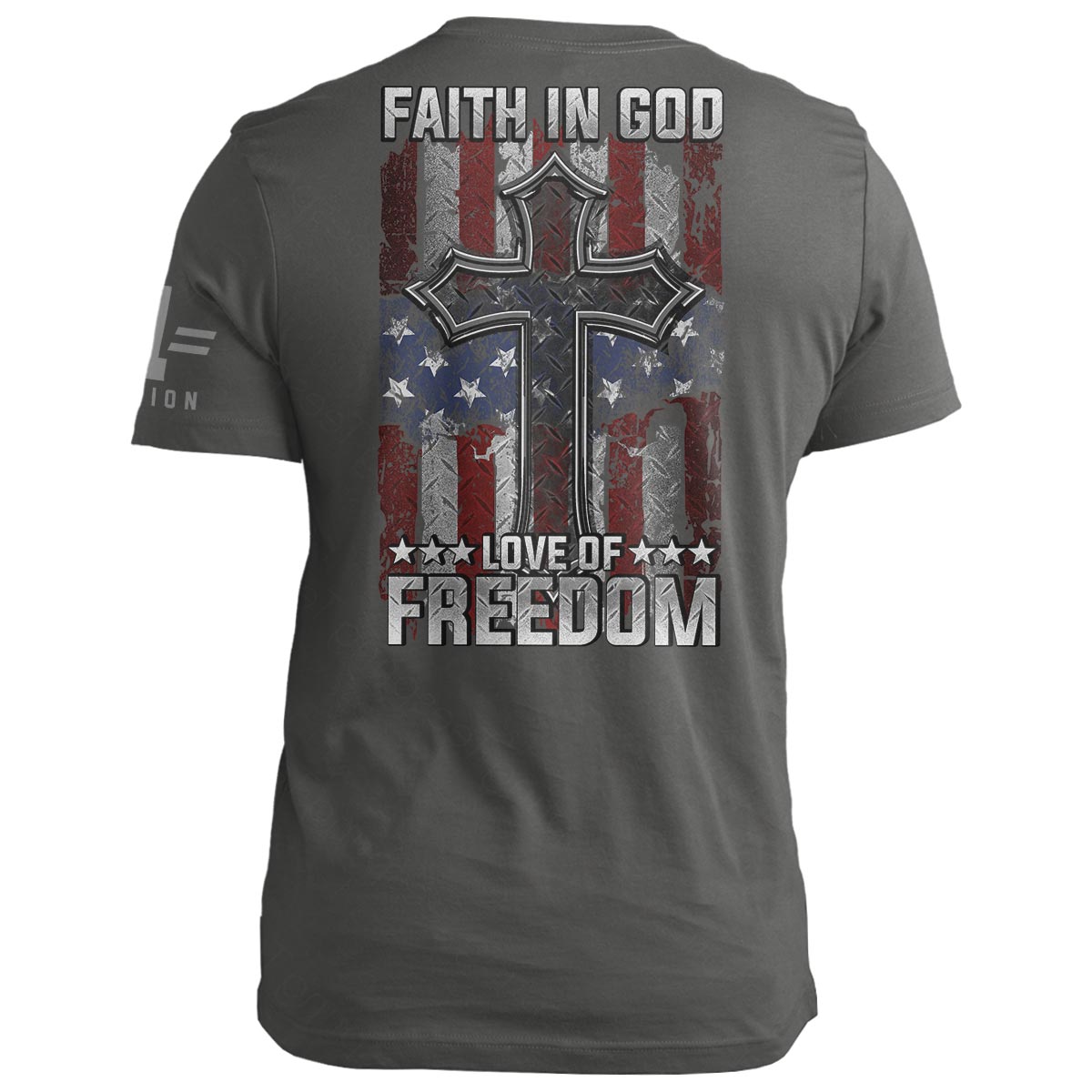 Faith in God. Love of Freedom