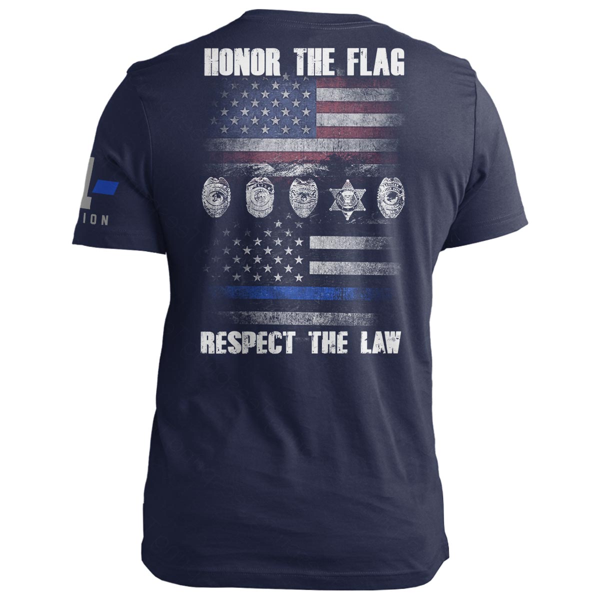 Honor The Flag. Respect The Law